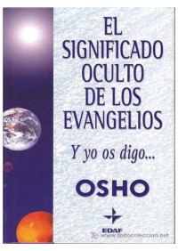 Osho — El significado oculto de los evangelios