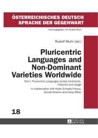 Muhr, Rudolf (ed.) — Pluricentric Languages and Non-Dominant Varieties Worldwide: Part I: Pluricentric Languages across Continents. Features and Usage