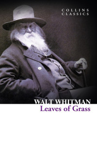 Walt Whitman — Leaves of Grass