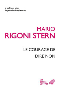 Stern Mario Rigoni [Stern Mario Rigoni] — Le courage de dire non