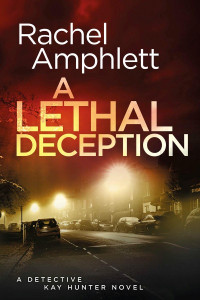 Rachel Amphlett — A Lethal Deception