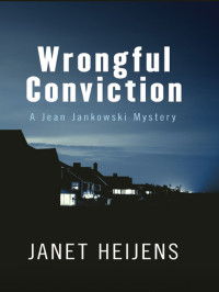 Janet Heijens — Wrongful Conviction