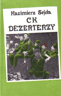 SEJDA KAZIMIERZ — C.K. Dezerterzy