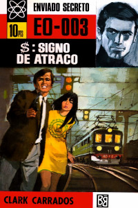 Clark Carrados — $: Signo de atraco