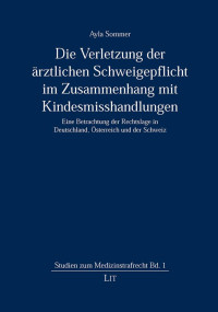 Dr. Ayla Sommer — Die Verletzung der ärztlichen Schweigepflicht