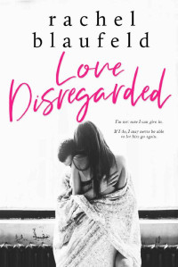 Rachel Blaufeld [Blaufeld, Rachel] — Love Disregarded