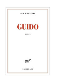 Scarpetta, Guy — Guido (Blanche) (French Edition)
