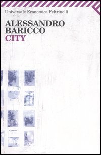 Alessandro Baricco — City