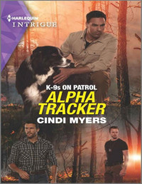 Cindi Myers — Alpha Tracker (K-9s on Patrol)