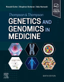 Ronald Cohn, Stephen Scherer, Ada Hamosh — Thompson & Thompson Genetics and Genomics in Medicine