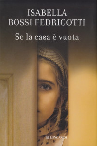Isabella Bossi Fedrigotti — Se la casa è vuota