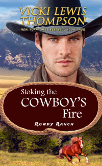 Vicki Lewis Thompson — Stoking the Cowboy's Fire