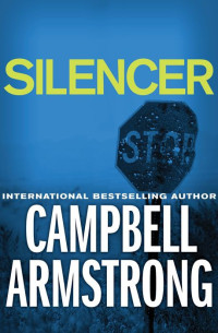 Campbell Armstrong [Armstrong, Campbell] — Silencer