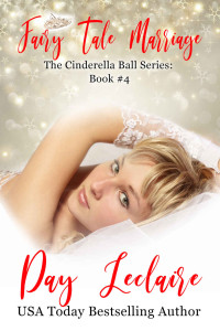 Day Leclaire [Leclaire, Day] — Fairy Tale Marriage (The Cinderella Ball Series, Book #4): The Cinderella Ball Series
