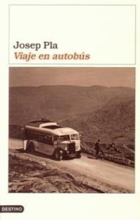 Josep Pla — Viaje en Autobús