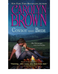 Brown, Carolyn — [Spikes & Spurs 07] • Cowboy Seeks Bride