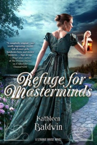 Kathleen Baldwin [Baldwin, Kathleen] — Refuge for Masterminds