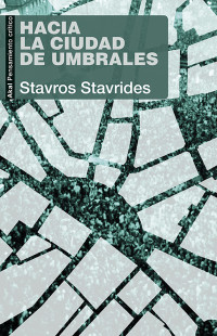 Stavrides, Stavros — Hacia la ciudad de umbrales