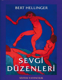 Bert Hellinger — Sevgi Düzenleri