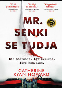 Catherine Ryan Howard — Mr. Senki SeTudja