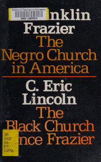 Frazier, E. Franklin, 1894-1962 — The Negro church in America