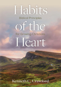 Kenneth C. Crawford — Habits Of The Heart