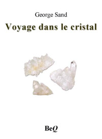 Sand, George — Voyage dans le cristal