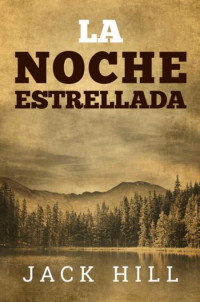 Jack Hill — La noche estrellada