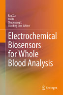 Fan **a, Hui Li, Shaoguang Li, **aoding Lou — Electrochemical Biosensors for Whole Blood Analysis