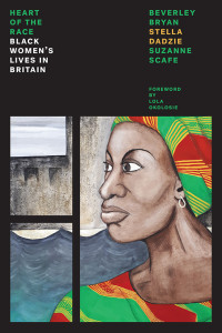 Beverley Bryan, Stella Dadzie, Suzanne Scafe & Stella Dadzie & Suzanne Scafe — The Heart of the Race