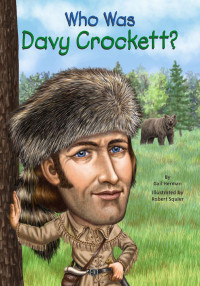 Gail Herman — Who Was Davy Crockett?