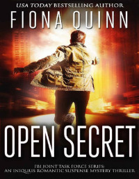 Fiona Quinn — Open Secret (FBI Joint Task Force Series Book 1)