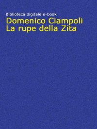 Domenico Ciampoli — La rupe della Zita