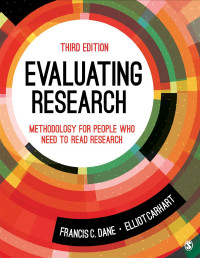 Carhart, Elliot Donald & Dane, Francis C. — Evaluating Research: Methodology for People Who Need to Read Research, 3rd Edition