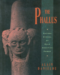 Alain Daniélou — The Phallus