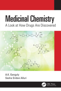 A. K. Ganguly & Sesha Sridevi Alluri — Medicinal Chemistry; A Look at How Drugs Are Discovered