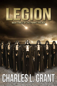 Charles L. Grant — Legion (The Parric Trilogy Book 3)