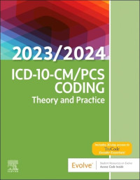 Elsevier — ICD-10-CM/PCS Coding: Theory and Practice, 2023/2024 Edition (Aug 29, 2022)_(0323874053)_(Elsevier)