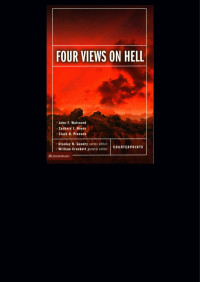 John F. Walvoord — Four Views on Hell