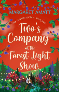 Margaret Amatt — Two's Company at the Forest Light Show