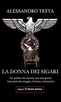 Alessandro Testa — La donna dei sigari (I Romanzi) (Italian Edition)