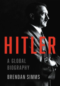 Brendan Simms — Hitler