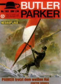 Guenter Doenges — Butler Parker 163-2 - PARKER trotzt dem weissen Hai