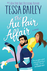 Tessa Bailey — The Au Pair Affair