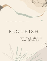 Zondervan; — Flourish: The NIV Bible for Women