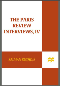 Salman Rushdie — The Paris Review Interviews, IV