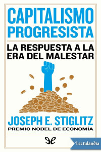 Joseph E. Stiglitz — Capitalismo progresista