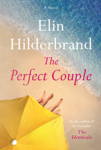 Elin Hilderbrand — Nantucket 03. The Perfect Couple