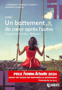 Françoise Cordier-Bresson — Un battement de cœur après l'autre