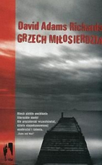 David Adams Richards — Grzech milosierdzia